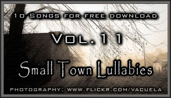 Vol.11 - Small Town Lullabies