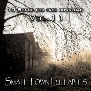 10 Songs for free download - Vol.11: Small town lullabies